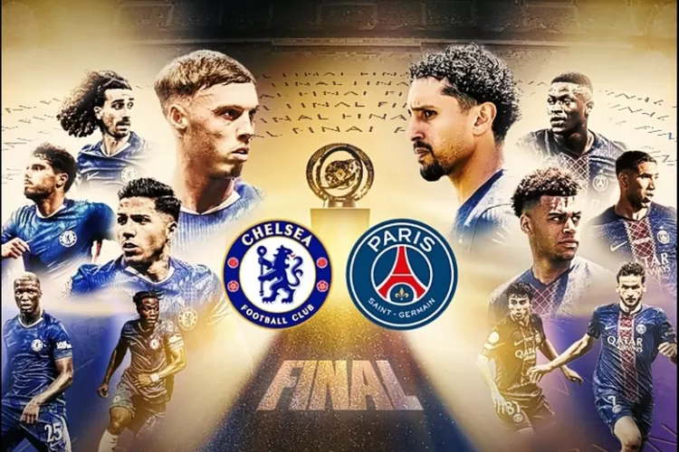 Piala Dunia Antarklub 2025 Memanas: Chelsea dan PSG Siap Bertarung di Final Impian Setelah Laga Semifinal Dramatis